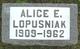  Alice E <I>Eberley</I> Lopusniak