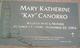  Mary Katherine “Kay” Canorro
