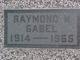  Raymond W. Gabel