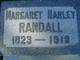  Margaret <I>Harley</I> Randall
