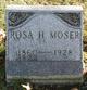  Rosa H. <I>Kurtz</I> Moser