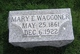  Mary E. <I>Patterson</I> Waggoner
