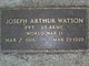 Pvt Joseph Arthur “Shorty” Watson