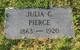  Julia C. <I>Rowe</I> Pierce
