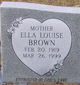  Ella Louise <I>Cummings</I> Brown