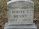  Robert G Merry