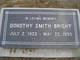  Dorothy Jean <I>Smith</I> Bright