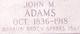  John M Adams