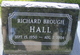  Richard Brough Hall