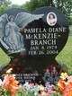  Pamela Diane <I>McKenzie</I> Branch
