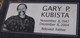  Gary P. Kubista