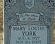  Mary Louise <I>Allen</I> York