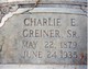  Charles Eugene “Charlie” Greiner