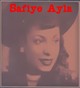  Safiye <I>Ayla</I> Targan