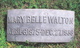  Mary Belle <I>Walton</I> Walton