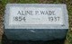  Aline P. <I>Mills</I> Wade