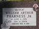  William Arthur “Butch” Pharness Jr.