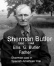  Sherman G Butler