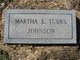  Martha E <I>Tubbs</I> Johnson