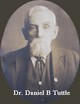 Dr Daniel Boardman “D.B.” Tuttle