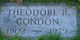  Theodore R Condon