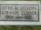  Ottie Mary <I>Stevens</I> Strahin Turner