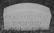  Elizabeth Dorothy <I>Schultz</I> Basford