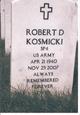  Robert D Kosmicki