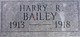  Harry R Bailey