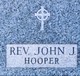 Rev John J Hooper