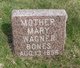  Mary <I>Wagner</I> Bones