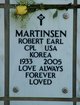 Corp Robert Earl Martinsen