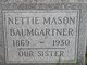  Annette “Nettie” <I>Mason</I> Baumgartner
