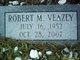  Robert M Veazey