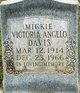  Victoria Angelo “Mickie” <I>Graham</I> Davis