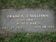  Francis J Sullivan