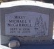 Michael S “Mikey” McCarroll Photo
