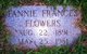  Fannie Frances <I>Hale</I> Flowers