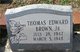  Thomas Edward “Tommy” Brown Jr.