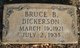  Bruce B Dickerson