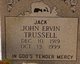  John Ervin “Jack” Trussell