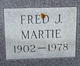  Fred J Martie
