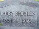  Redric Larimore “Larry” Broyles