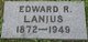  Edward R. Lanius