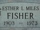  Esther <I>Miles</I> Fisher