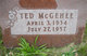  Gerald Keith “Ted” McGehee