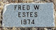  Fred W. Estes