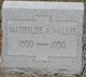  Mathilde Anne Elise <I>Martens</I> Wallis