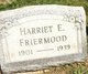 Harriet Emeline <I>Staley</I> Friermood