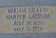  Miriam M. <I>Griffin</I> Latham